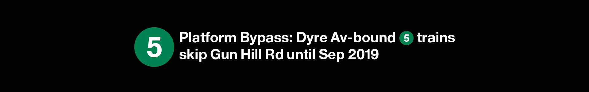 Dyre Avenue-bound 5 trains skip Gun Hill Road until September 2019